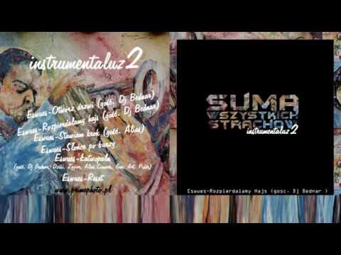 Eswues-Rozpierdalamy hajssss (gość Dj. Bednar  )