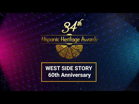 34th Hispanic Heritage Awards - West Side Story 60th Anniversary