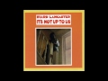 It's Not Up To Us - Byard Lancaster