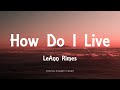 LeAnn Rimes - How Do I Live (Lyrics)