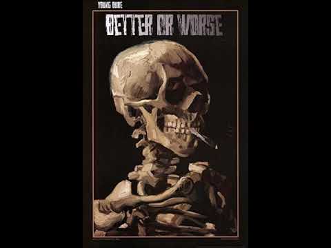 Young Duke - Better Or Worse (Missing My Idols Remix)