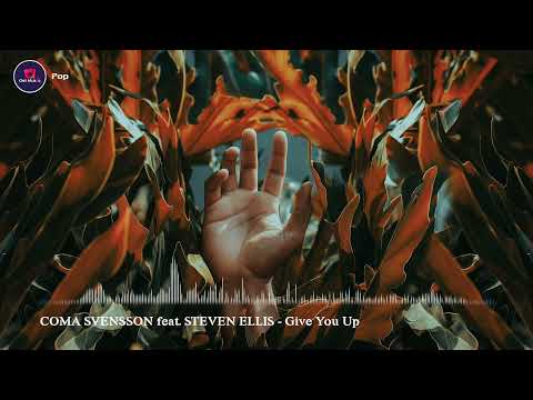 Give You Up - COMA SVENSSON feat. STEVEN ELLIS (Royalty Free Music) Vocal Pop/Pop/Indie/Love/Modern