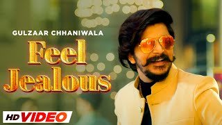 Gulzaar Chhaniwala : Feel Jealous (HD Video) Shine