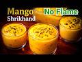 Mango Shrikhand Recipe Amrakhand Dessert Multipurpose Sweet Rich Creamy Mango Dessert In Minutes