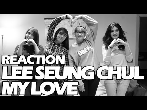 Reaction Lee SeungChul (이승철) - My love