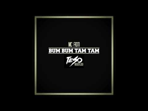 MC Fioti - Bum Bum Tam Tam (Teso Bootleg)