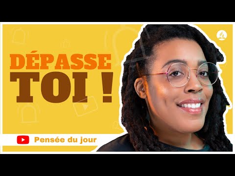 Dépasse toi ! -  Pensée du jour - Jenny