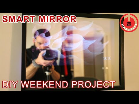 Smart Mirror - DIY Weekend Project