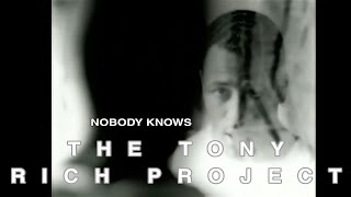 The Tony Rich Project - Nobody Knows  (Music Video)