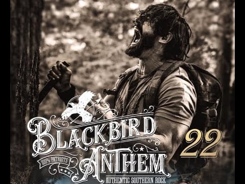 22 - Blackbird Anthem (Official Music Video)
