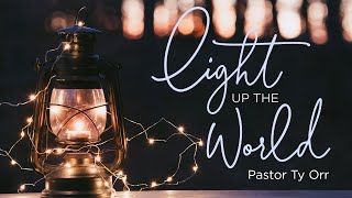 Light Up the World