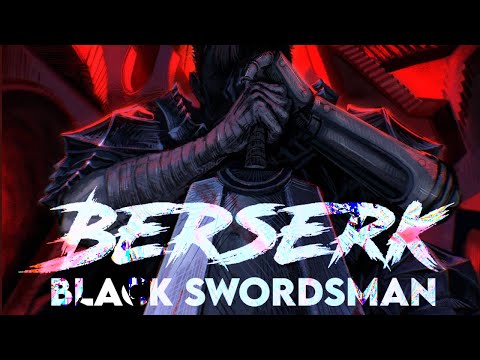 Berserk | The Black Swordsman Arc