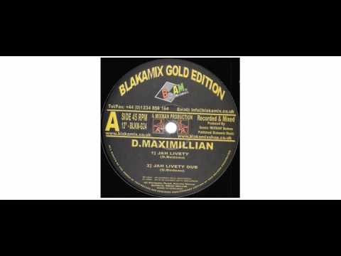 D. Maximillian / Jah Woosh - Jah Livety - 12" - Blakamix Gold Edition