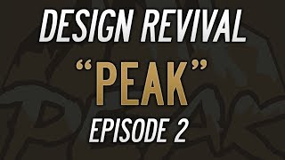 Design Revival Episode 2 "Peak" Speed Art