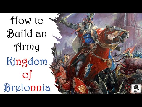 The Old World: How to build an Army - Kingdom of Bretonnia
