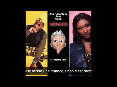 Aya Nakamura ( Feat Niska ) - Monaco ( Steed Watt Remix ) + Lyrics