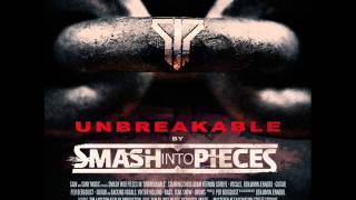 2.- Unbreakable - Smash Into Pieces