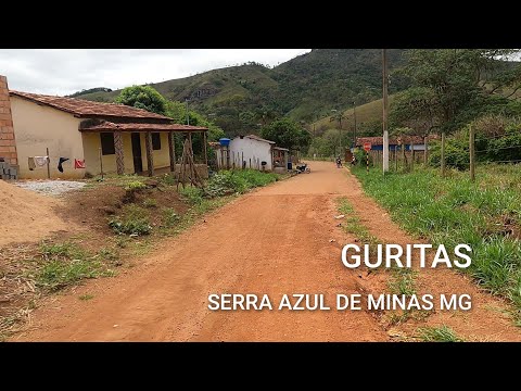 GURITAS | PASSEIO PELAS ESTRADAS RURAIS DE MINAS, ZONA DE SERRA AZUL DE MINAS MG , INTERIOR DE MINAS