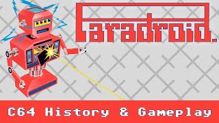 Paradroid - History and Gameplay on the Commodore 64 - Inside Andrew Braybrook's Masterpiece