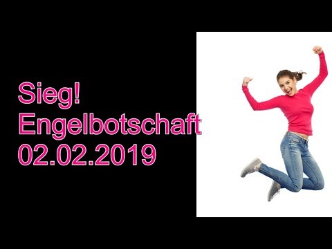 Sieg! 02.02.2019 Die Botschaft der Engel