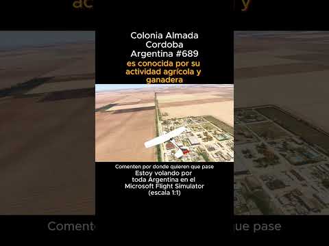 Colonia Almada, Cordoba desde el Microsoft Flight Simulator #coloniaalmada #cordoba #msfs #joaha45