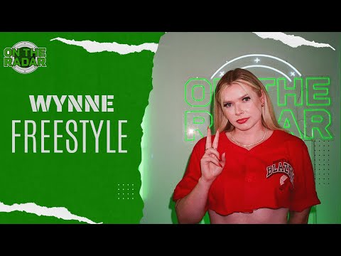 The Wynne "On The Radar" Freestyle