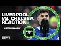 Liverpool vs. Chelsea FULL REACTION: ‘This looked like two mid-table teams!’ | ESPN FC