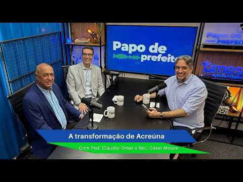 PAPO DE PREFEITO #74 – Acreúna cresce com emprego, obras e novas oportunidades