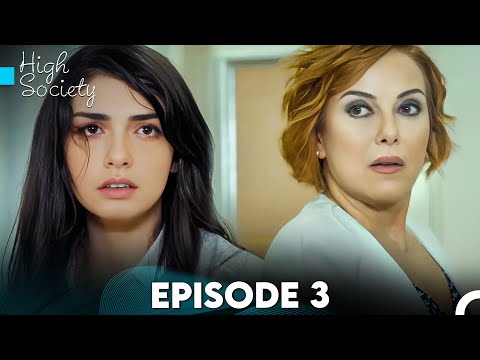High Society Episode 3 (FULL HD)