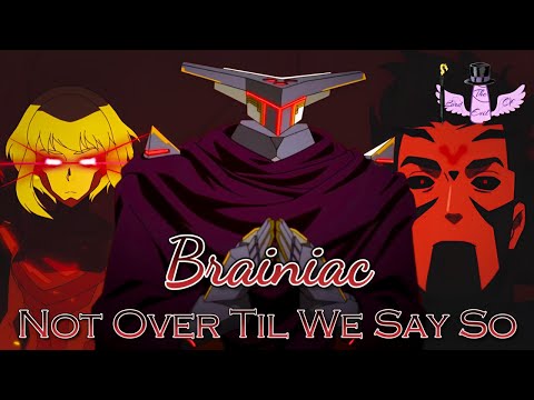 Brainiac - Not Over Til We Say So || Tribute
