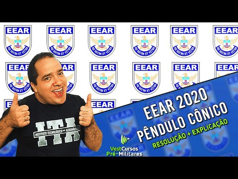 EEAR 2020 CFS1 - PÊNDULO CÔNICO - Física com Renato Brito