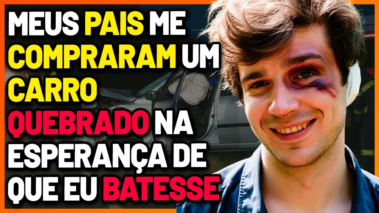 Meus PAIS Me Compraram Um CARRO QUEBRADO Esperando Que Eu BATESSE