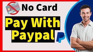 How to Buy Things with PayPal Without Credit Card or Bank Account (EASY)
