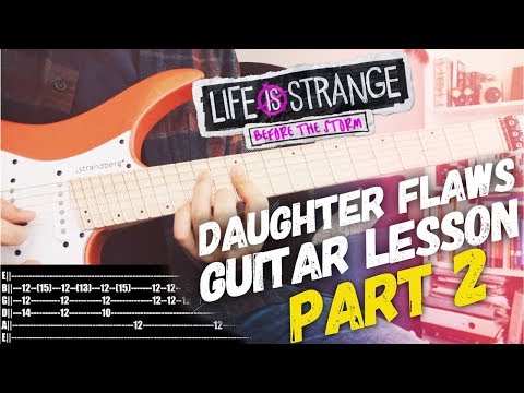 Guitar Study: Daughter - Flaws (ROCK) Guitar Lesson PART 2 + TAB