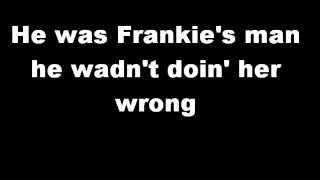 Johnny Cash- Frankie's Man, Johnny lyrics