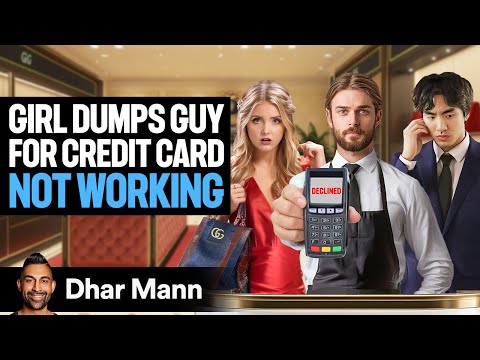 Girl DUMPS BILLIONAIRE For CREDIT CARD DECLINING | Dhar Mann Studios