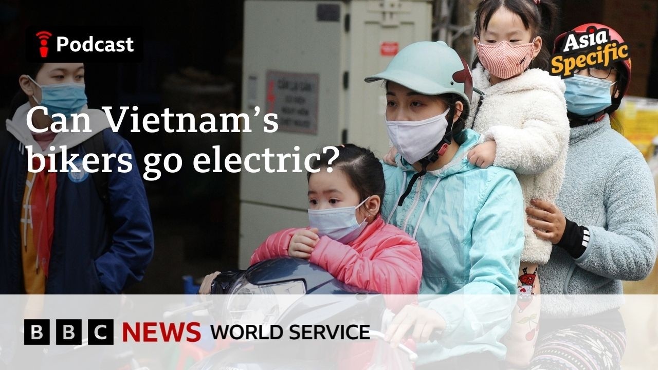BBC World Service Asia Specific podcast on electric bikes in Vietnam's polluted cities