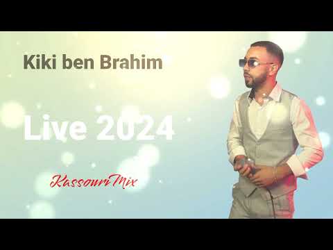 Kiki ben Brahim live ( kassouri mix )