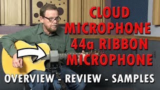 Video thumbnail for Cloud Microphones 44 A Ribbon Microphone Review with Samples by purewaveaudio