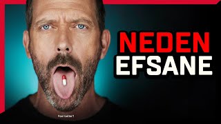 House | Neden Efsane?