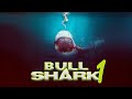 Bull Shark 2021 Horror Thriller Terror Beneath The Surface Full Movie In English