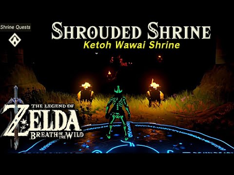 Shrouded Shrine, Ketoh Wawai Shrine | The Legend of Zelda, BOTW Shrine Quest Tutorial