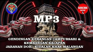 Download lagu GENDING & LAGU CAMPURSARI, FORMAT MP3 JARANAN DOR / KIDALAN KHAS MALANGAN. mp3