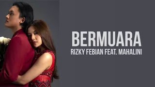Download lagu Rizky Febian Feat. Mahalini - Bermuara ( Lirik Lagu ) mp3