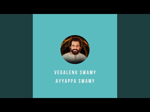 Vegalenu Swamy Ayyappa Swamy