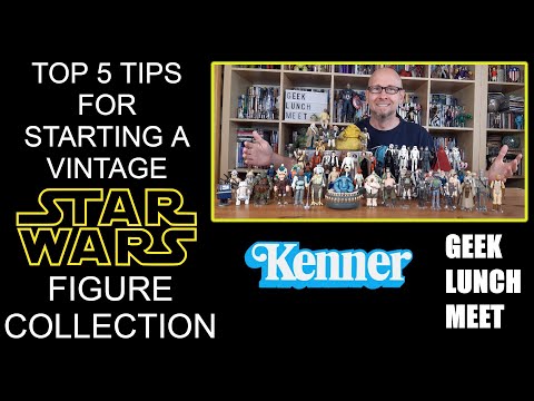 TOP 5 tips for starting your own VINTAGE STAR WARS FIGURE COLLECTION