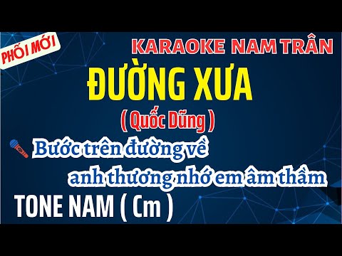 Karaoke Đường Xưa (Quốc Dũng) Tone Nam | Nam Trân