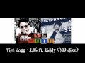 Viet dogg-lk ft eddy (VD dizz)_HD music 