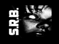 SRB - Let it all Out 
