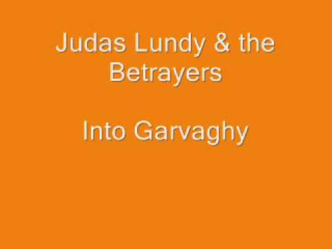 Judas Lundy Into Garvaghy